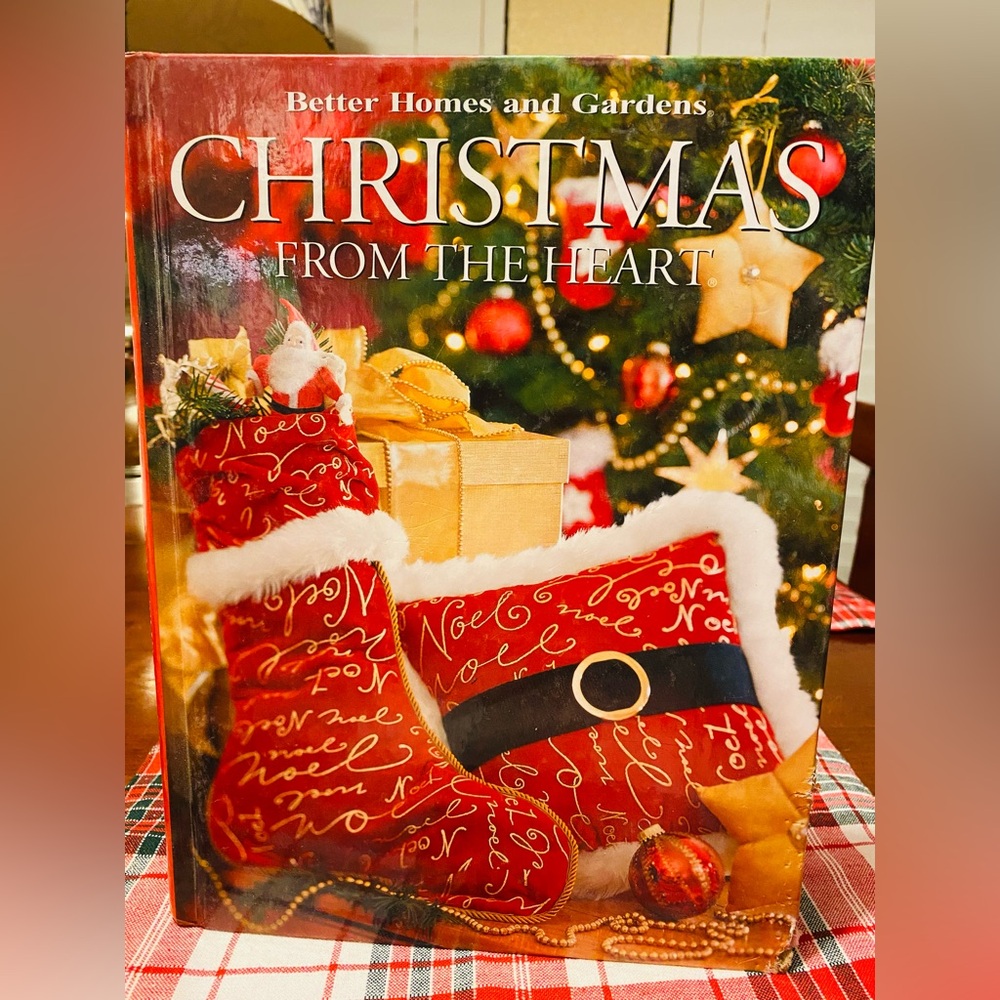 Better Homes and Garden, CHRISTMAS from the heart. 160 pages. Hard cover book